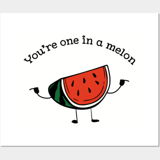 You're one in a melon funny fruit pun Posters and Art